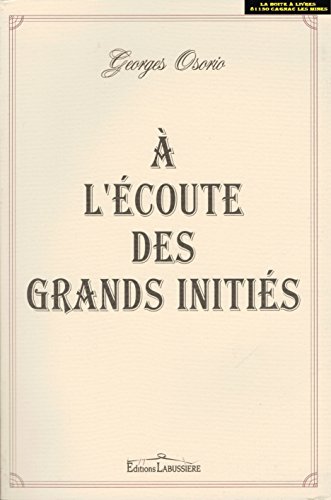 Imagen de archivo de  l'coute des grands initis antiques: Toute la vrit sur les coles initiatiques des mystres a la venta por medimops