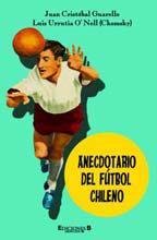 Stock image for Anecdotario Del Futbol Chileno for sale by Bildungsbuch