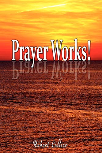 Prayer Works! (9789563100259) by Collier, Robert