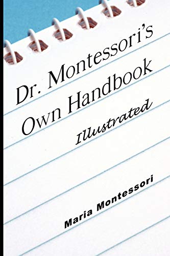 Imagen de archivo de Dr. Montessori's Own Handbook - Illustrated a la venta por Chiron Media