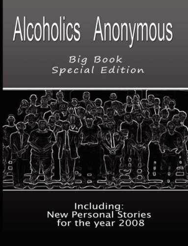 Stock image for Alcoholics Anonymous - Big Book: New Personal Stories for the Year 2008 for sale by ThriftBooks-Dallas