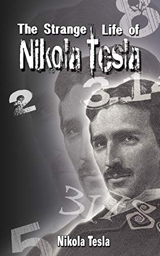 Beispielbild fr The Strange Life of Nikola Tesla zum Verkauf von WorldofBooks