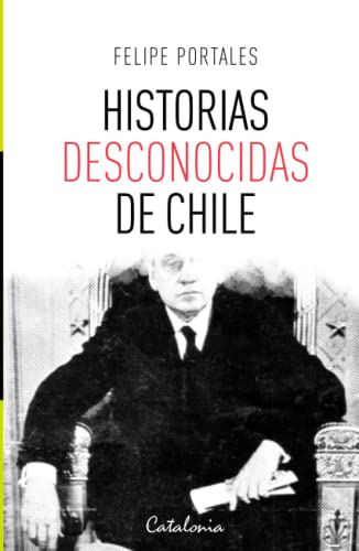 Stock image for Historias desconocidas de Chile for sale by medimops