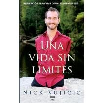 9789563471595: UNA VIDA SIN LIMITES by NICK VUJICIC
