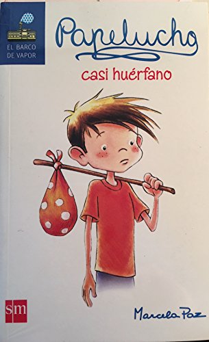 Stock image for Papelucho casi hu rfano for sale by ThriftBooks-Atlanta