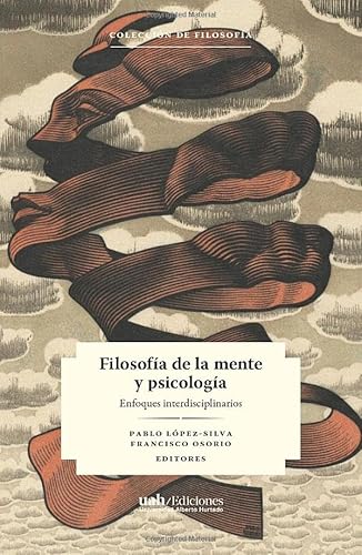 Imagen de archivo de Filosofa de la mente y psicologa: Enfoques interdisciplinarios (Spanish Edition) a la venta por Book Deals