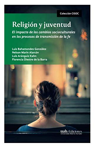 Beispielbild fr Religin y juventud: El impacto de los cambios socioculturales en los procesos de transmisin de la fe (Spanish Edition) zum Verkauf von Books Unplugged