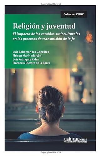 Imagen de archivo de Religin y juventud: El impacto de los cambios socioculturales en los procesos de transmisin de la fe (Spanish Edition) a la venta por Books Unplugged