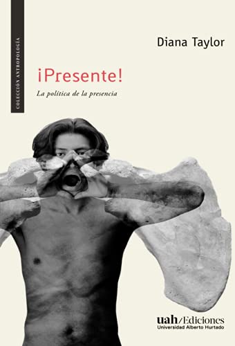 Beispielbild fr Presente!: La poltica de la presencia (Coleccin Antropologa) (Spanish Edition) zum Verkauf von Big River Books