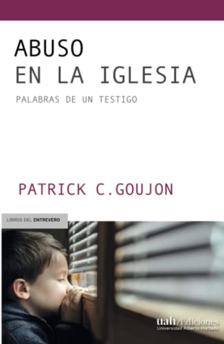 Imagen de archivo de Abuso en la Iglesia: Palabras de un testigo (Spanish Edition) a la venta por GF Books, Inc.
