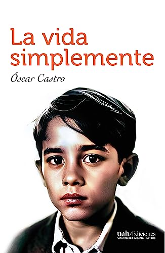 Beispielbild fr La vida simplemente (Spanish Edition) zum Verkauf von GF Books, Inc.