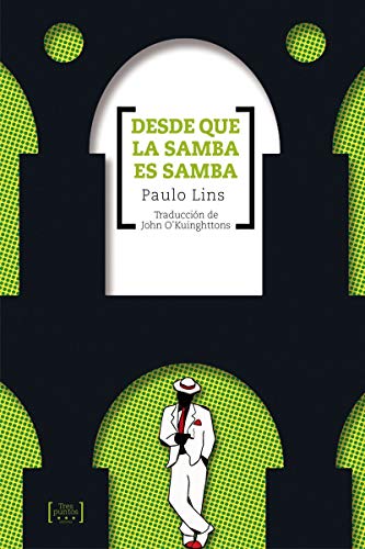 Imagen de archivo de DESDE QUE LA SAMBA ES SAMBA a la venta por KALAMO LIBROS, S.L.