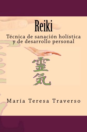 Imagen de archivo de Reiki: Tcnica de sanacin holstica y de desarrollo personal a la venta por Revaluation Books