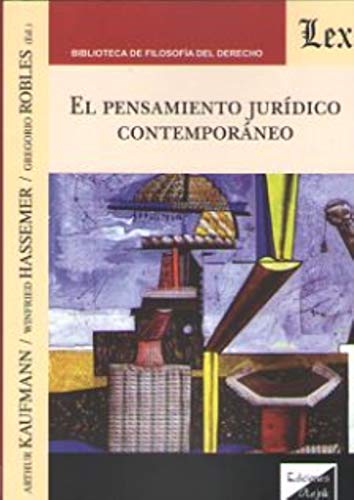 Beispielbild fr El Pensamiento Juridico Contemporaneo - Kaufmann, Hassemer, zum Verkauf von Libros del Mundo