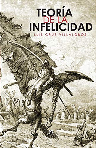 Teoria de la Infelicidad (Paperback) - Luis Cruz-Villalobos