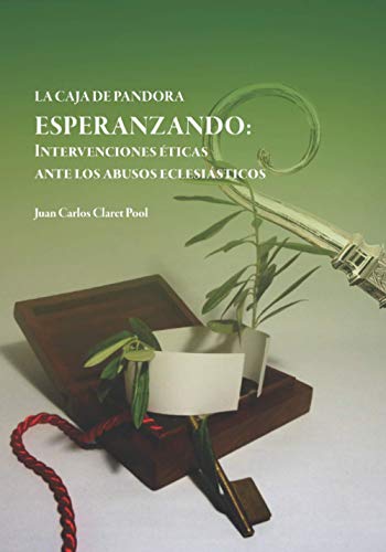 Stock image for ESPERANZANDO: Intervenciones ticas ante los abusos eclesisticos (LA CAJA DE PANDORA) (Spanish Edition) for sale by Big River Books