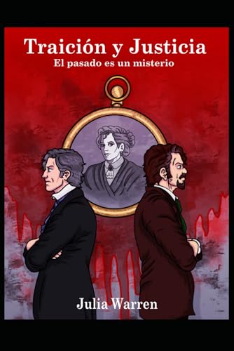 Imagen de archivo de Traicin y Justicia: El Pasado Es Un Misterio (Spanish Edition) a la venta por Lucky's Textbooks