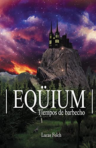 Stock image for Eqium: Tiempos de barbecho (Saga Eqium) (Spanish Edition) for sale by Lucky's Textbooks