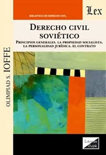Beispielbild fr Derecho Civil Sovitico, De Olimpiad S. Ioffe zum Verkauf von Libros del Mundo