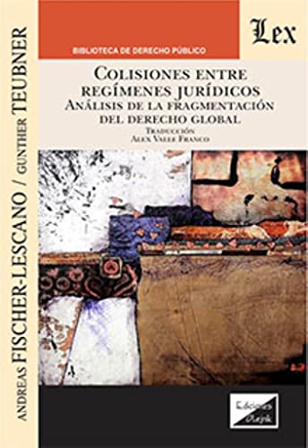 Stock image for Colisiones Entre Reg'menes Jur'dicos Fischer - Lescano for sale by Libros del Mundo