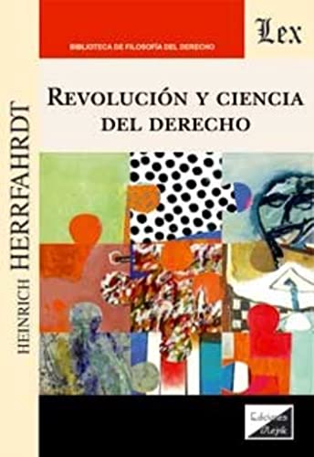 9789564072890: Revolucion Y Ciencia Del Derecho