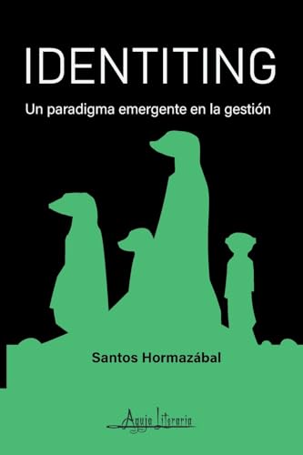 Imagen de archivo de Identiting: Un paradigma emergente en la gestión (Spanish Edition) [Soft Cover ] a la venta por booksXpress