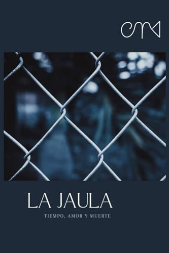 Immagine stock per La Jaula: Tiempo, amor y muerte