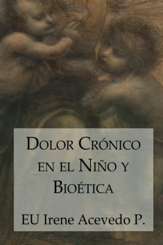 Imagen de archivo de Dolor Crnico en el Nio y Biotica (Enfermera) (Spanish Edition) a la venta por Lucky's Textbooks