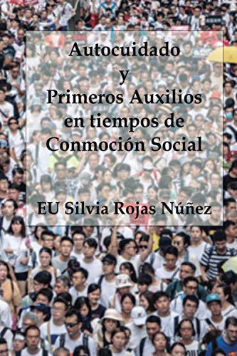 Beispielbild fr Autocuidado y Primeros Auxilios en tiempos de Conmocin Social (Enfermera) (Spanish Edition) zum Verkauf von Lucky's Textbooks