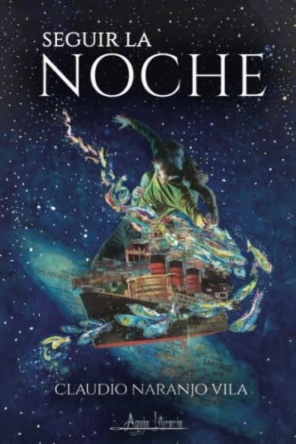 Beispielbild fr Seguir la noche (Spanish Edition) zum Verkauf von GF Books, Inc.