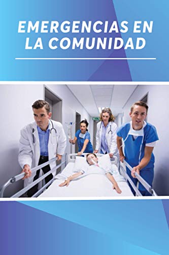 Beispielbild fr EMERGENCIAS EN LA COMUNIDAD (Spanish Edition) zum Verkauf von Lucky's Textbooks