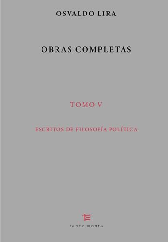 Imagen de archivo de Obras Completas. Tomo V (Obras Completas de Osvaldo Lira) (Spanish Edition) a la venta por GF Books, Inc.