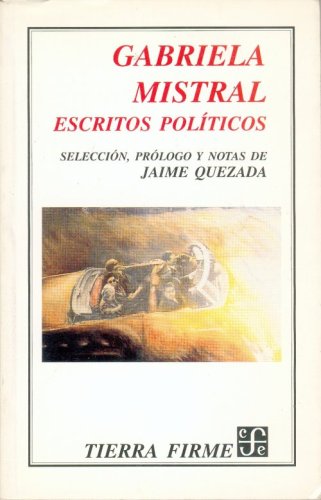Escritos Politicos - Mistral, Gabriela