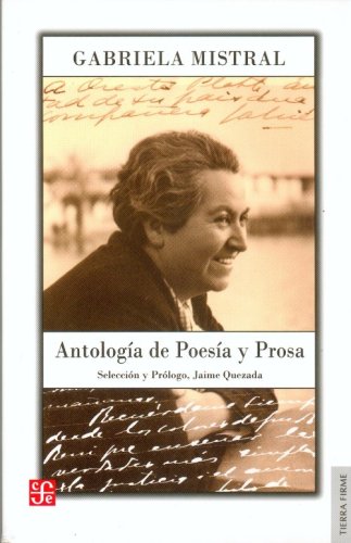 9789567083664: Antologia de poesia y prosa de Gabriela Mistral/ Poetry Anthology and Prose of Gabriela Mistral