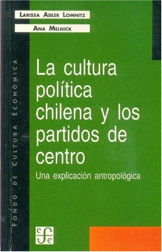 Beispielbild fr La cultura poltica chilena y los partidos de centro zum Verkauf von Librera Juan Rulfo -FCE Madrid