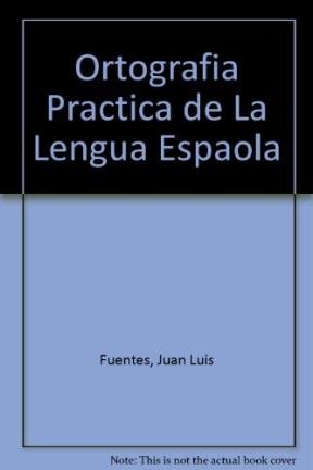 Beispielbild fr Ortografia Practica de La Lengua Espaola (Spanish Edition) zum Verkauf von Language books