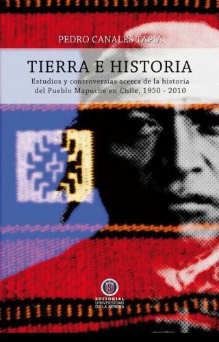 Beispielbild fr Tierra E Historia - Pedro Canales Tap a zum Verkauf von Juanpebooks