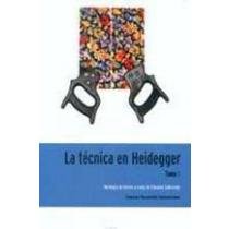 Beispielbild fr LA TECNICA EN HEIDEGGER. TOMO I zum Verkauf von AG Library