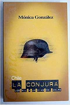 Stock image for Chile : La Conjura for sale by Better World Books