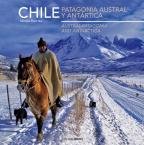 Beispielbild fr CHILE PATAGONIA AUSTRAL Y ANTARTICA zum Verkauf von Dogtales