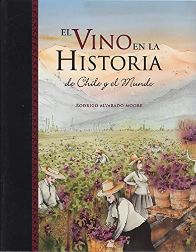 9789568077129: El Vino En La Historia De Chile Y El Mundo