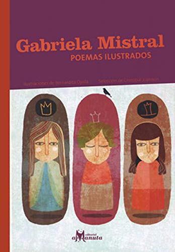 Stock image for Gabriela Mistral, poemas ilustrados for sale by Better World Books: West