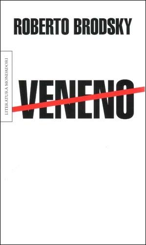 VENENO (9789568228453) by Roberto Brodsky
