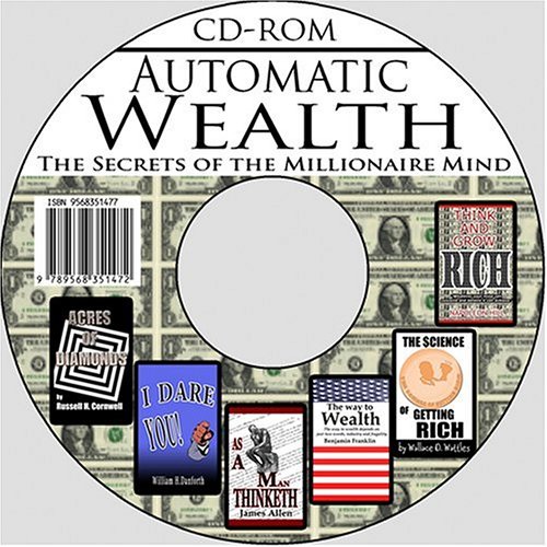 Automatic Wealth: The Secrets of the Millionaire Mind (9789568351472) by Hill, Napoleon; Allen, James; Cornwell, Russell H.; Franklin, Benjamin; Wattles, Wallace D.