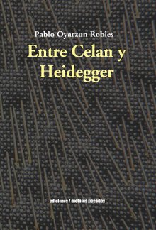 9789568415044: ENTRE CELAN Y HEIDEGGER (ENSAYO FILOSOFICO)