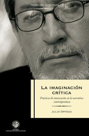 La Imaginacion Critica (9789568421359) by Ortega, Julio