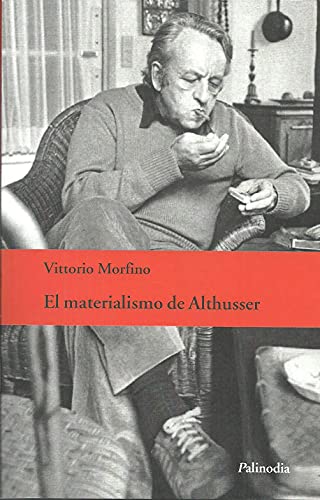 Beispielbild fr EL MATERIALISMO DE ALTHUSSER zum Verkauf von AG Library