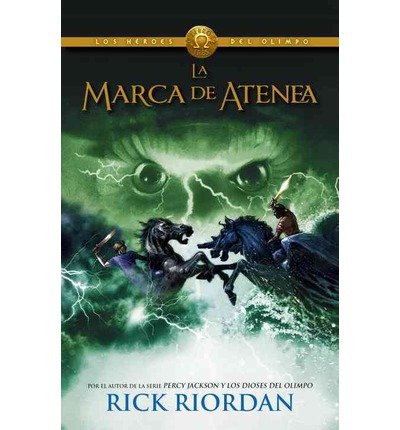 9789568474263: [ LA MARCA DE ATENEA = THE MARK OF ATHENA (HEROES DEL OLIMPO #03) (SPANISH) ] By Riordan, Rick ( Author) 2014 [ Paperback ]