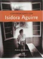 Imagen de archivo de Conversaciones con Isidora Aguirre / Andrea Jeftanovic a la venta por Librera Monte Sarmiento