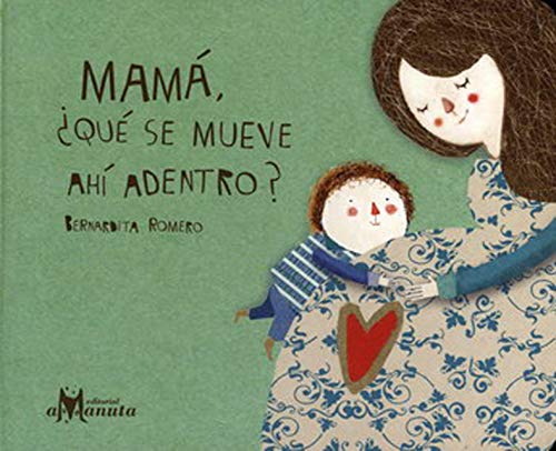 Imagen de archivo de MAMA QUE SE MUEVE AHI ADENTRO / PD. a la venta por Better World Books